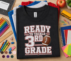 Ready to Tackle 3rd Grade Shirt, Football Back to School Shirt
