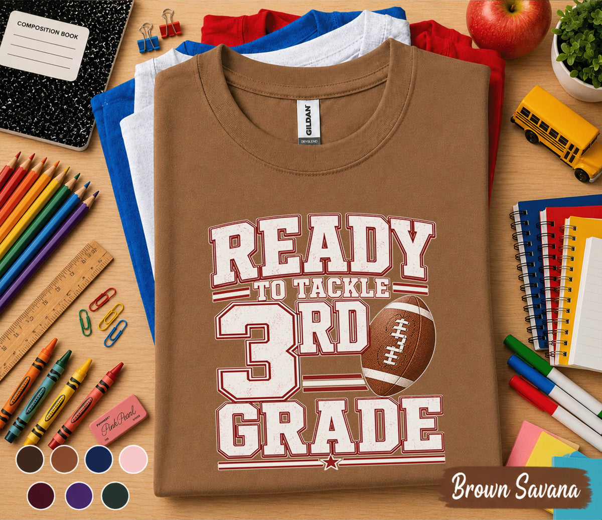 Ready to Tackle 3rd Grade Shirt, Football Back to School Shirt, First Day of Third Grade Tee, Sports Student Gift for Boys Girls