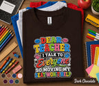 Dear Teacher I Talk to Everyone Shirt Funny Back to School Tee First Day of School Student Shirt Kids Classroom Humor Gift Idea
