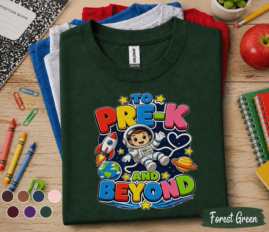 To Pre-K and Beyond Shirt First Day of Pre K Tee Astronaut Back to School Shirt Space Preschool Outfit Toddler Kindergarten Ready Kids Gift
