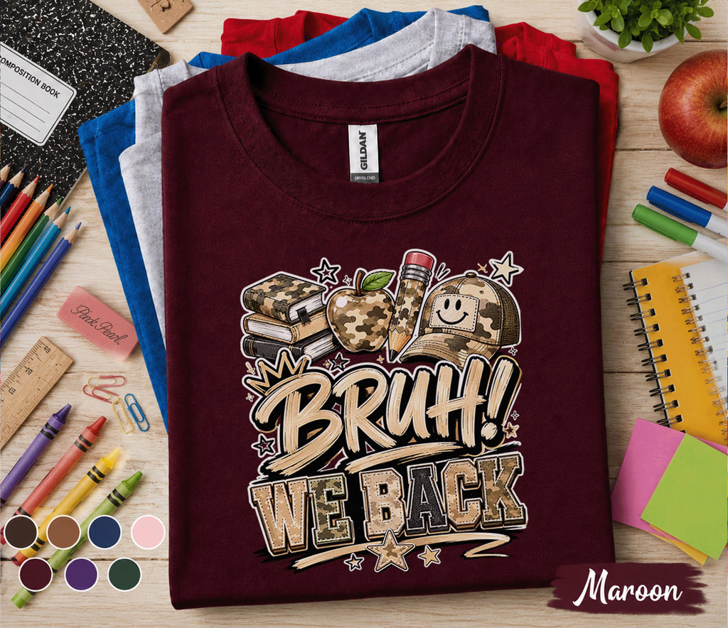 Bruh We Back Shirt Back to School Camo Teacher Student Tee Funny First Day School Outfit Classroom Apparel Trendy School Gift