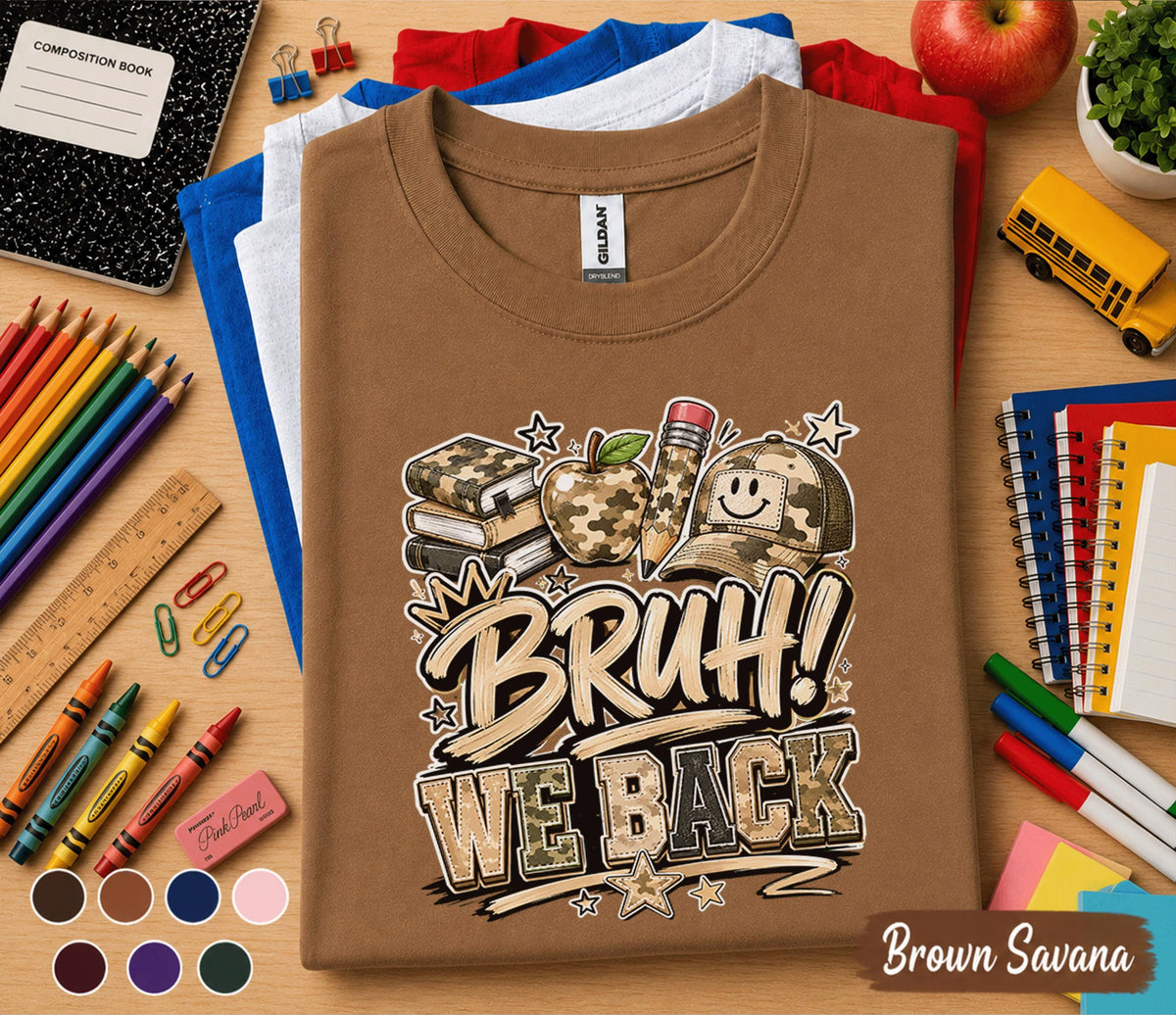 Bruh We Back Shirt Back to School Camo Teacher Student Tee Funny First Day School Outfit Classroom Apparel Trendy School Gift
