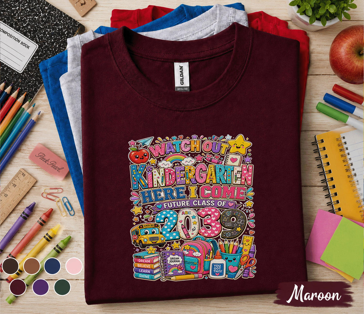 Watch Out Kindergarten Here I Come 2039 Shirt, First Day of Kindergarten Tee, Future Class of 2039 Back to School Shirt, Kids School Gift