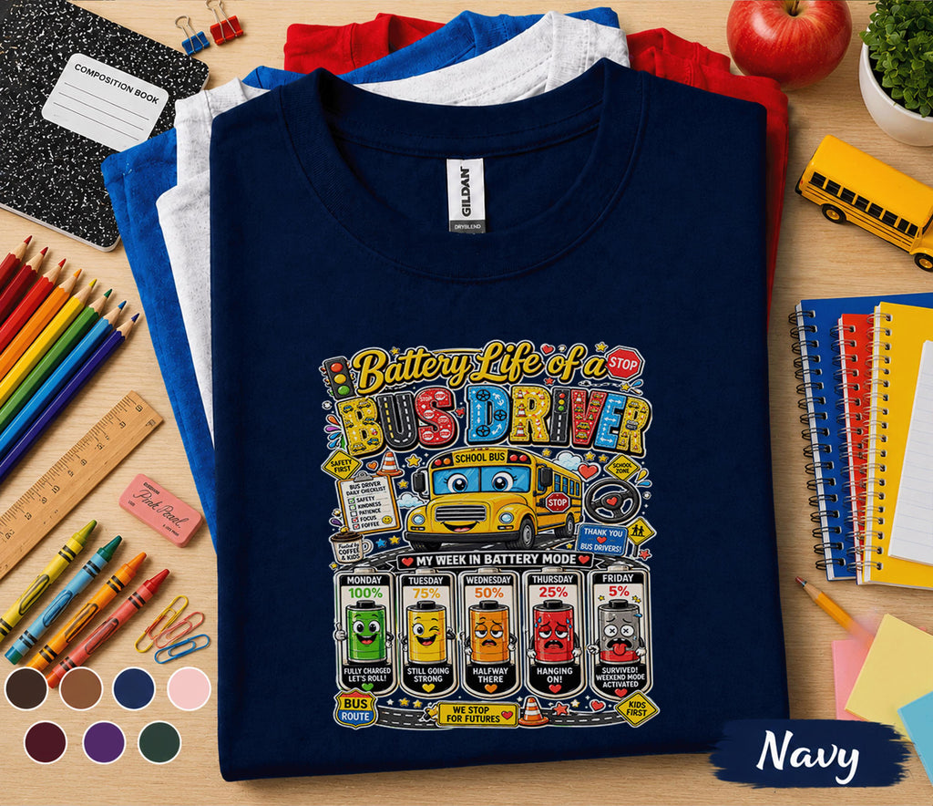 Battery Life of a Bus Driver Shirt, Funny School Bus Driver Tee, Back to School Bus Driver Gift, School Transportation Appreciation Shirt