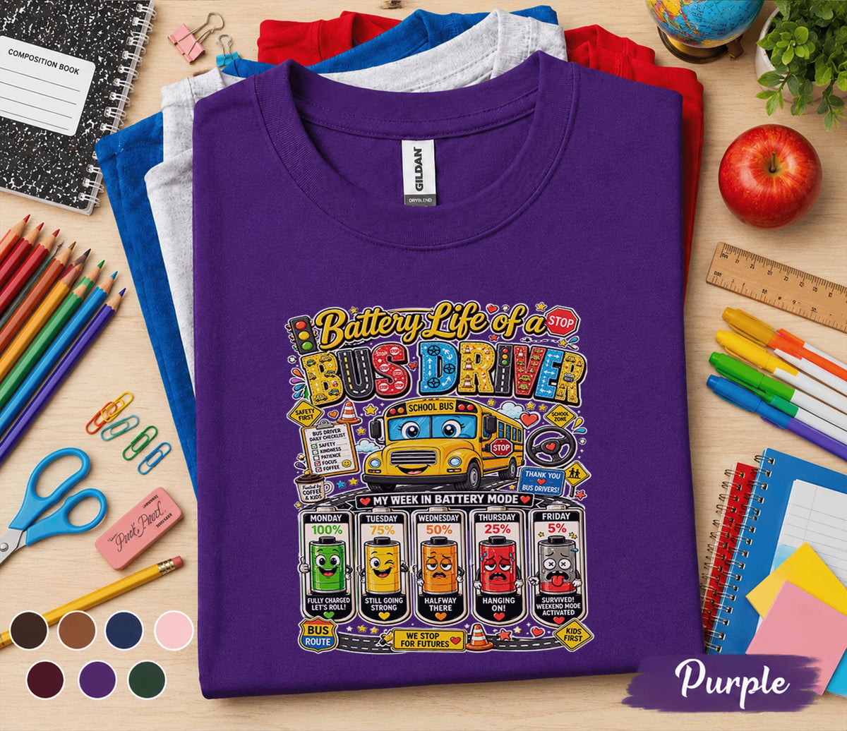 Battery Life of a Bus Driver Shirt, Funny School Bus Driver Tee, Back to School Bus Driver Gift, School Transportation Appreciation Shirt