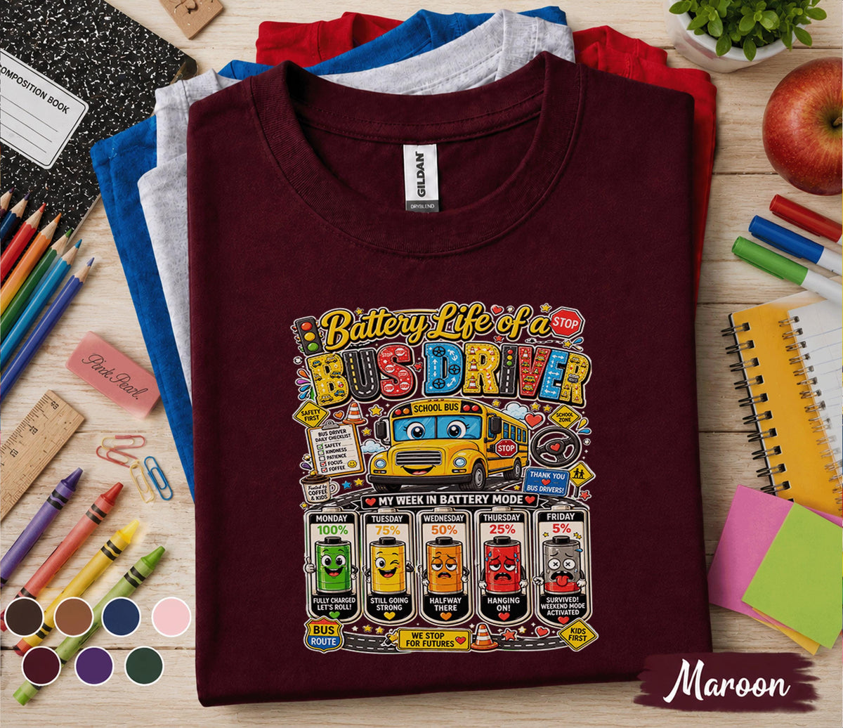Battery Life of a Bus Driver Shirt, Funny School Bus Driver Tee, Back to School Bus Driver Gift, School Transportation Appreciation Shirt