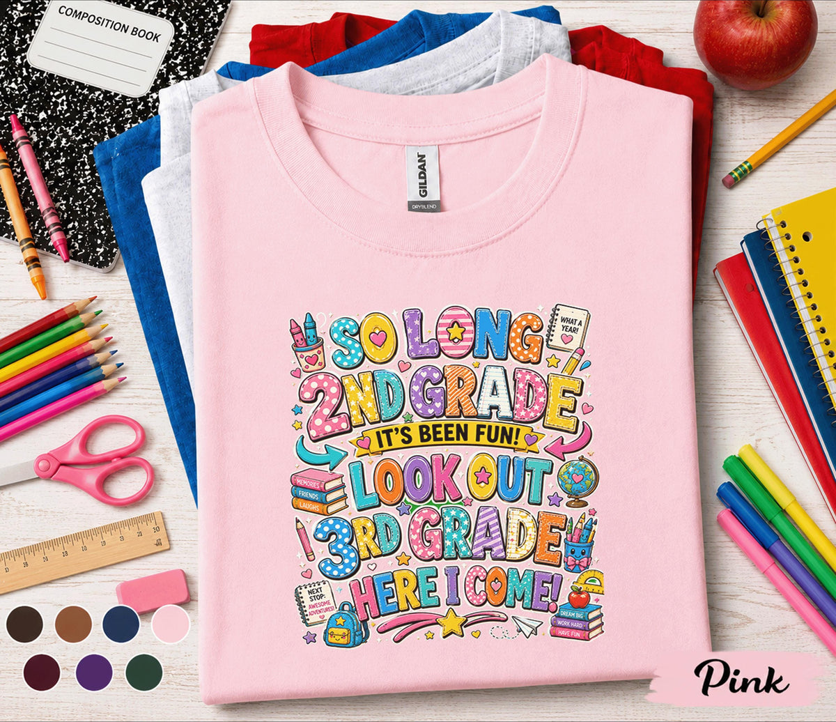 So Long 2nd Grade It's Been Fun Shirt, Hello 3rd Grade Here I Come Tee, Last Day of School Shirt, Back to School Third Grade Student Gift