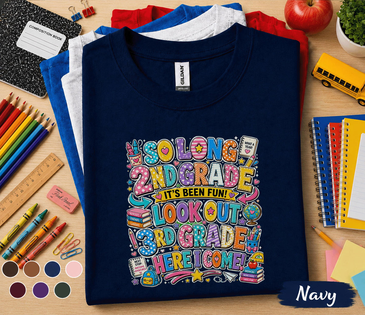 So Long 2nd Grade It's Been Fun Shirt, Hello 3rd Grade Here I Come Tee, Last Day of School Shirt, Back to School Third Grade Student Gift