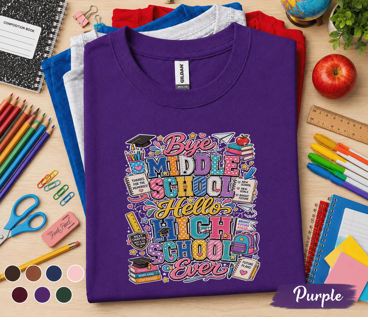 Bye Middle School Hello High School Shirt, Last Day of Middle School Tee, First Day High School Shirt, Graduation Gift for Freshman Student