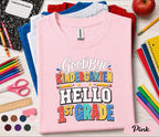 Goodbye Kindergarten Hello 1st Grade Shirt, Last Day of Kindergarten Tee, First Grade Back to School Shirt, Graduation Gift Kids Tee