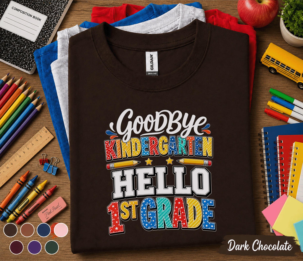 Goodbye Kindergarten Hello 1st Grade Shirt, Last Day of Kindergarten Tee, First Grade Back to School Shirt, Graduation Gift Kids Tee