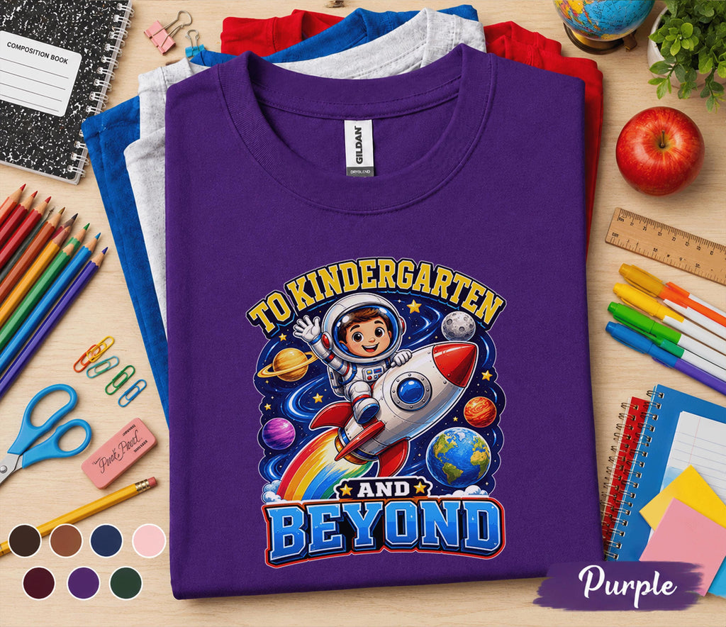 To Kindergarten and Beyond Shirt, Astronaut Back to School Tee, First Day of Kindergarten Shirt, Space Rocket Kids School Shirt